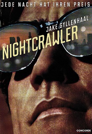 Nightcrawler - Jede Nacht hat ihren Preis [DVD]