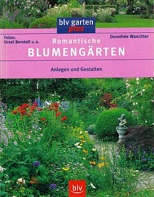 Romantische Blumengärten