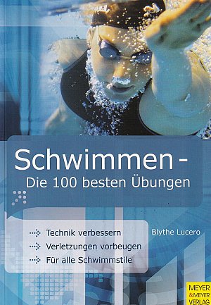 Schwimmen - Die 100 besten Übungen