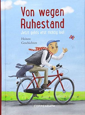 Von wegen Ruhestand