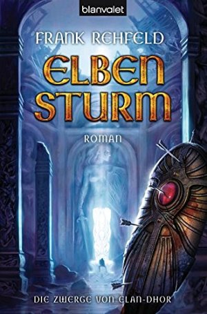 Elbensturm - Die Zwerge von Elan-Dhor