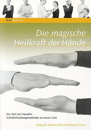 Die magische Heilkraft der Hände