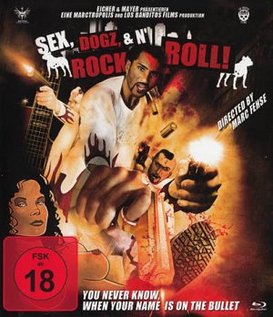Sex, Dogz and Rock n Roll [Blu-ray]