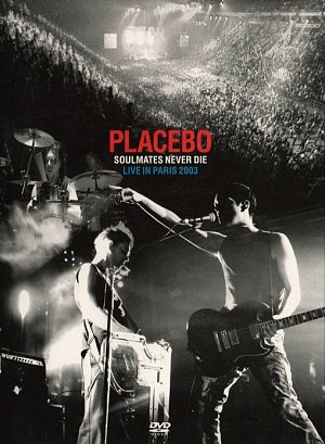 Placebo - Soulmates never die - Live in Paris 2003...
