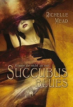 Succubus Blues - Komm ihr nicht zu nah