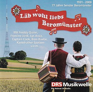Läb wohl liebs Beromünster [CD]