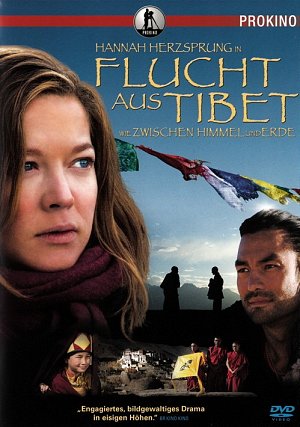 Flucht aus Tibet - Wie zwischen Himmel und Erde [DVD]