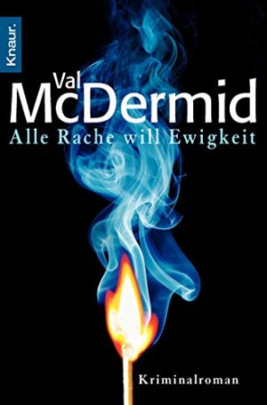 Alle Rache will Ewigkeit - Kriminalroman