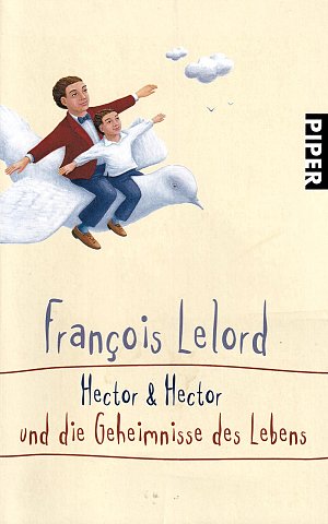 Hector & Hector und die Geheimnisse des Lebens