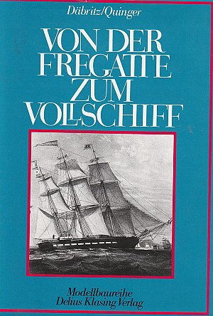 Von der Fregatte zum Vollschiff