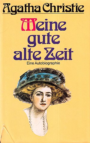Meine gute alte Zeit