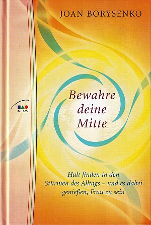 Bewahre deine Mitte
