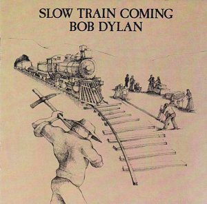 Slow Train Coming [CD]