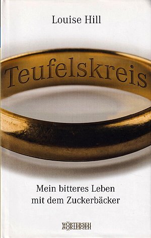 Teufelskreis - Mein bitteres Leben mit dem Zuckerbäcker
