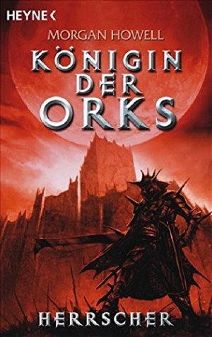 Königin der Orks 3 - Herrscher