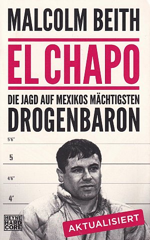 El Chapo - Die Jagd auf Mexikos mächtigsten Drogenbaron