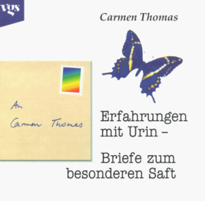 Erfahrungen mit Urin - Briefe zum besonderen Saft