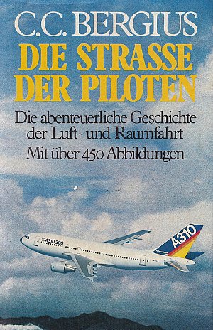 Die Strasse der Piloten in Wort und Bild