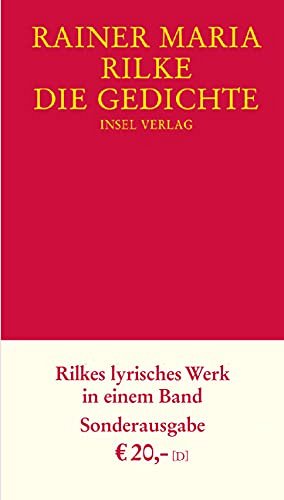 Die Gedichte - Rilkes lyrisches Werk in einem Band