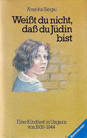 Weisst du nicht, dass du Jüdin bist?