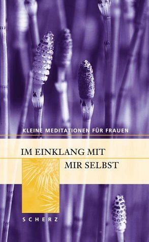 Kleine Meditationen für Frauen