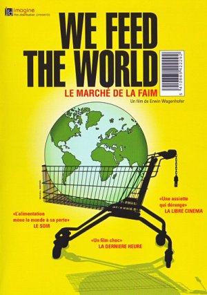 We feed the world [DVD]