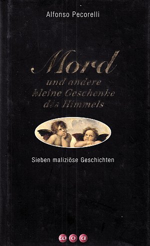 Mord und andere kleine Geschenke des Himmels