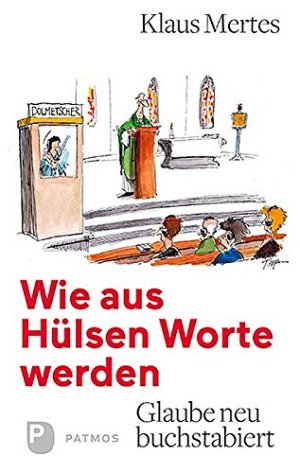 Wie aus Hülsen Worte werden