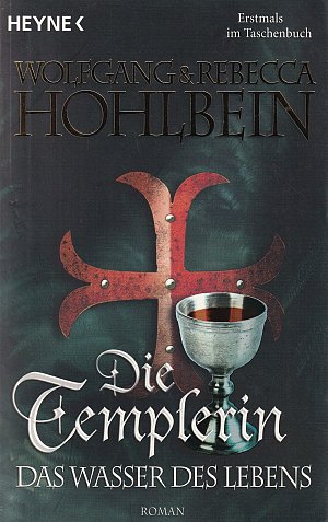Die Templerin – Das Wasser des Lebens