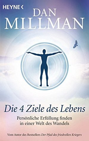 Die 4 Ziele des Lebens