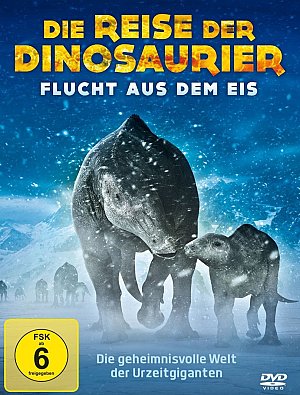 Die Reise der Dinosaurier - Flucht aus dem Eis [DVD]