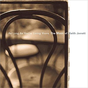As long as you're living yours [CD]