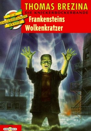 Die Knickerbockerbande - Frankensteins Wolkenkratzer