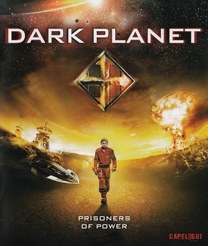 Dark Planet - Prisoners of Power [Blu-ray]