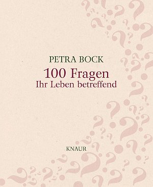 100 Fragen Ihr Leben betreffend