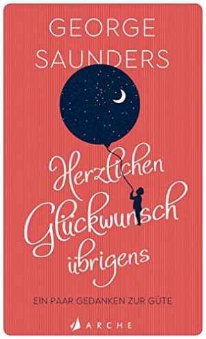 Herzlichen Glückwunsch übrigens - Ein paar Gedanken zur Güte