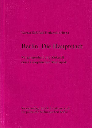 Berlin - Die Hauptstadt