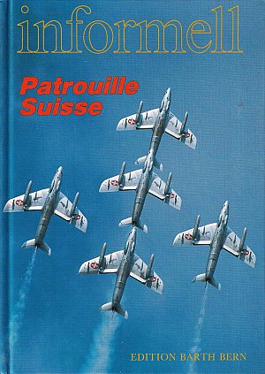 Informell - Patrouille Suisse