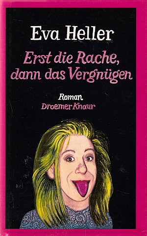 Erst die Rache, dann das Vergnügen