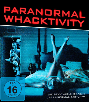 Paranormal Whacktivity [Blu-ray]