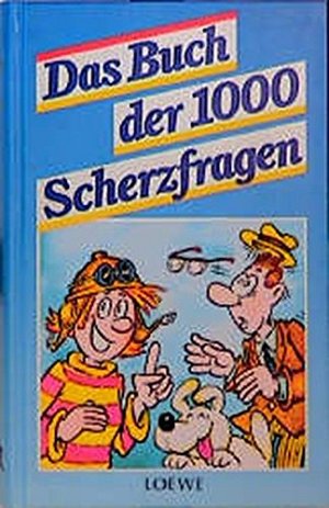 Das Buch der 1000 Scherzfragen