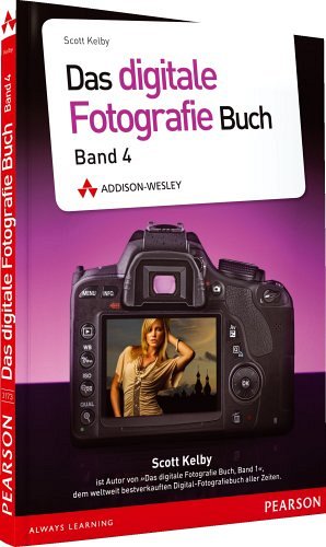 Das digitale Fotografie-Buch - Band 4