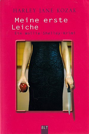 Meine erste Leiche - Ein Wollie-Shelly-Krimi