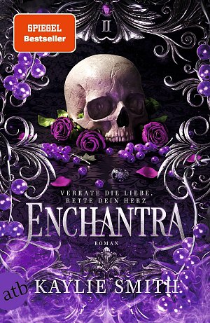 Enchantra – Verrate die Liebe, rette dein Herz