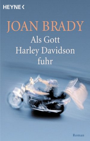 Als Gott Harley Davidson fuhr