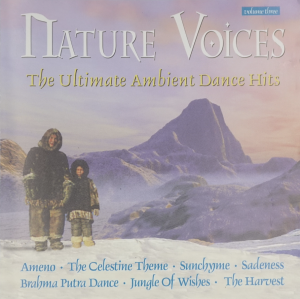 Nature Voices Vol. 3 - The Ultimate Ambient Dance Hits...