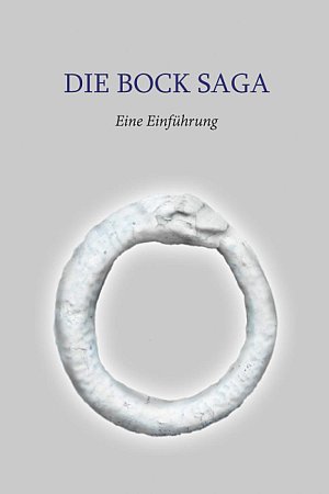 Die Bock Saga - Eine Einführung