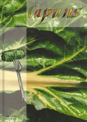 Capuns - Über 100 Rezepte dieser Bündner Spezialität