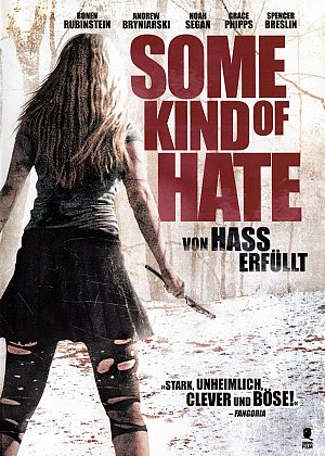 Some kind of hate - Von Hass erfüllt [DVD]
