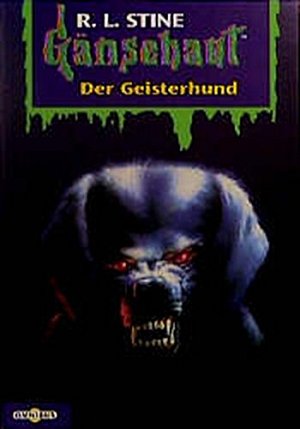 Gänsehaut - Der Geisterhund